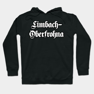 Limbach-Oberfrohna written with gothic font Hoodie